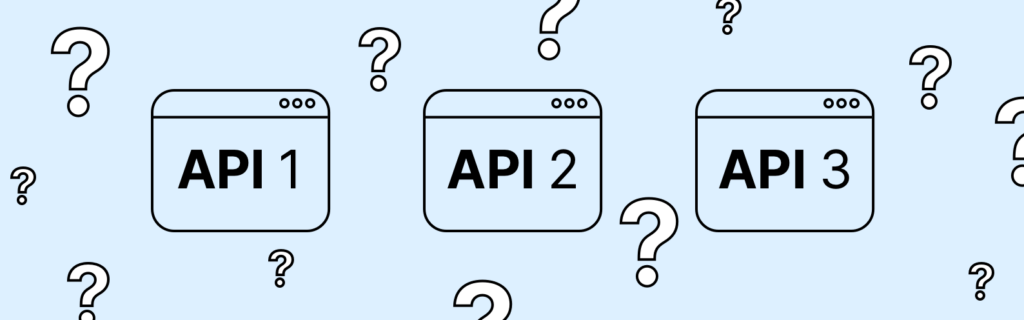 Choosing the Right API for Your Project