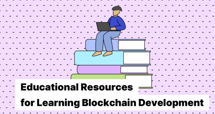 Educational Resources for Learning Blockchain Development