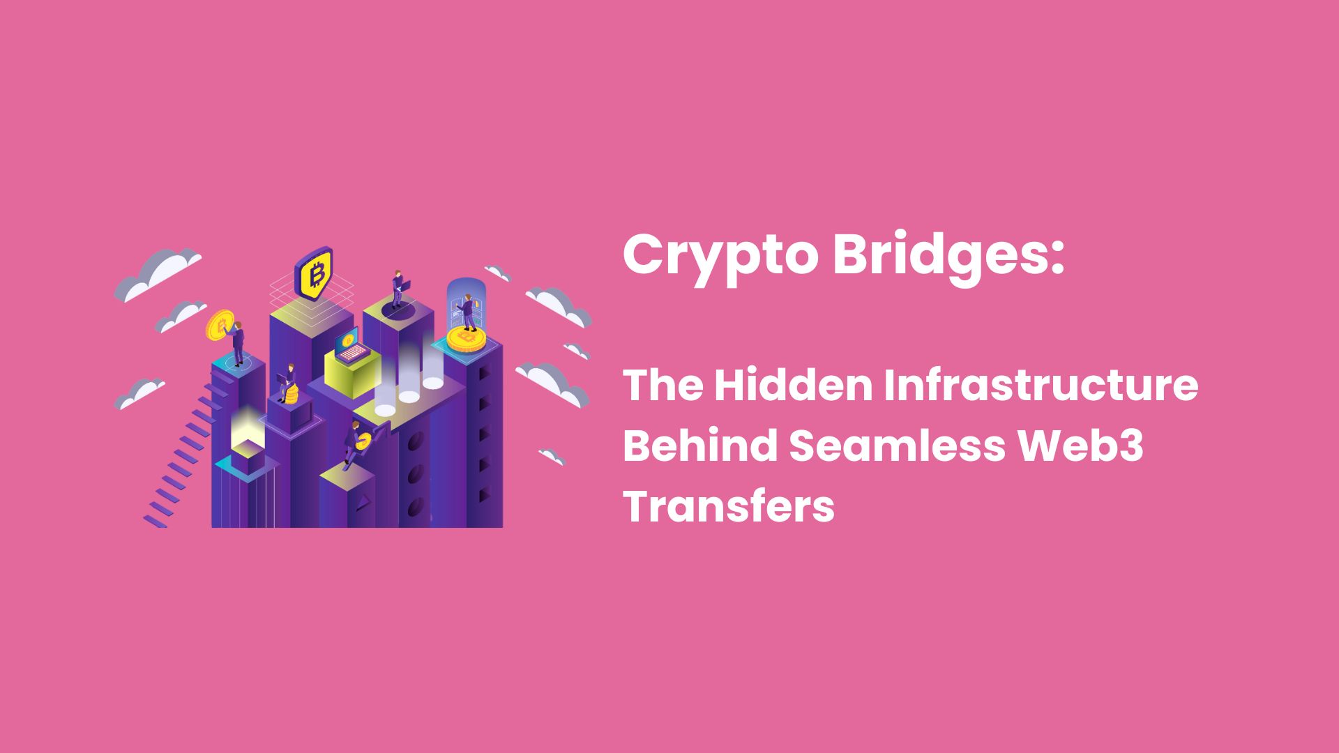 Crypto Bridges