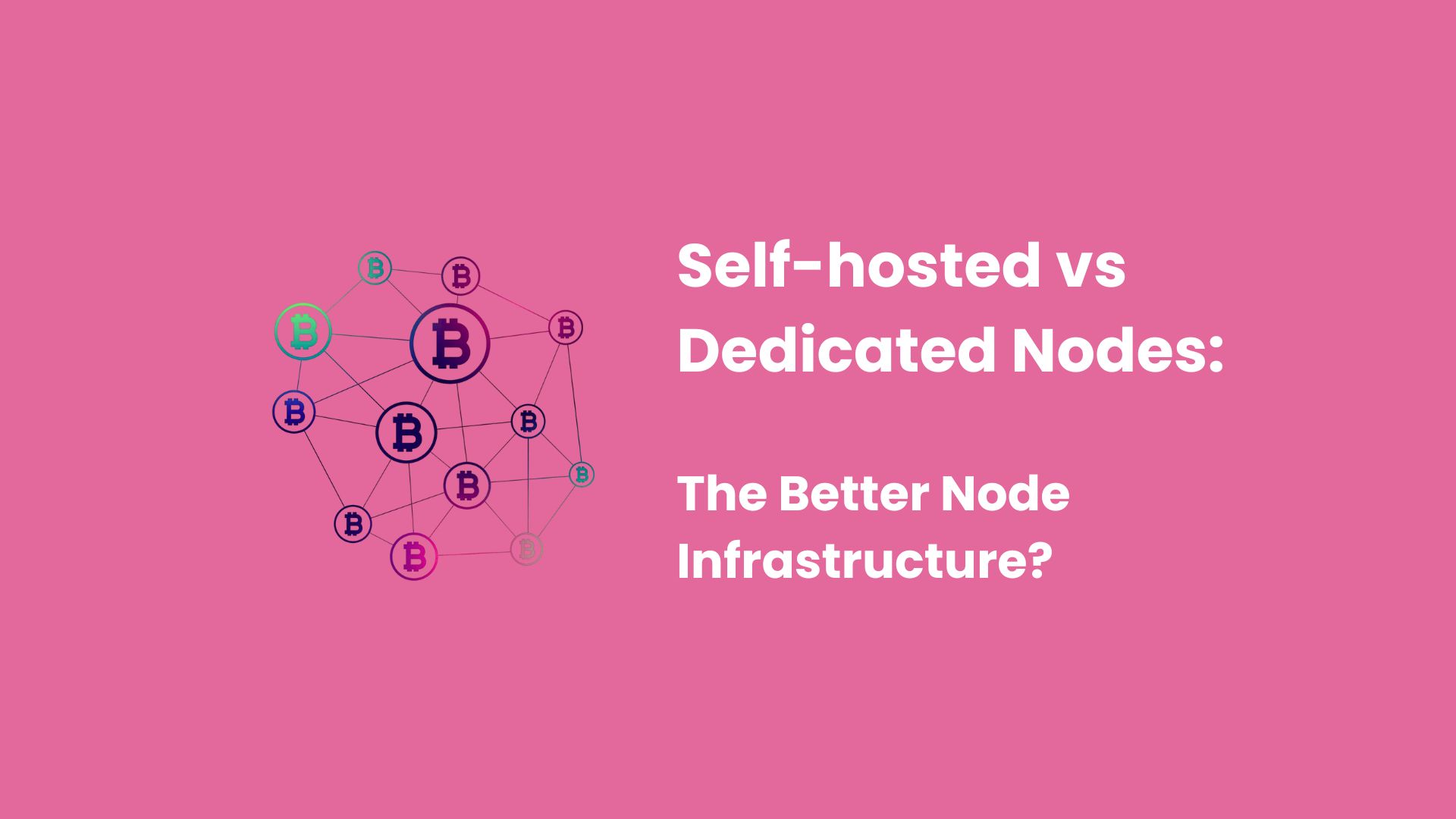 Self-hosted vs Dedicated Nodes
