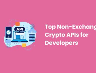 Top Non-Exchange Crypto APIs for Developers